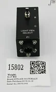 15802 APPLIED MATERIALS BASE,LIGHT PEN SELECT BOX 0020-22742