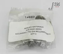 14880 APPLIED MATERIALS WELDMENT,.750 DIA BELLOWS,MOD II (NEW) 0040-36033